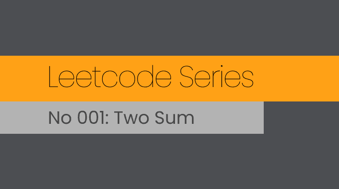 Leetcode Series: Two Sum